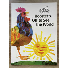 Load image into Gallery viewer, Rooster’s Off to See the World (softcover) by Eric Carle