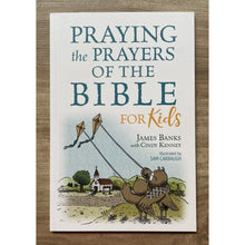 Load image into Gallery viewer, Praying the Prayers of the Bible for Kids (brand new softcover)