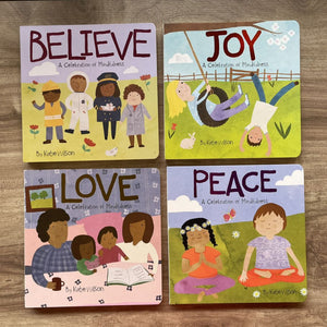 A Celebration of Mindfulness (Singles) - BELIEVE / JOY / LOVE / PEACE (board book)