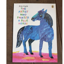 Load image into Gallery viewer, The Artist Who Painted a Blue Horse by Eric Carle (softcover)