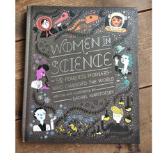 Load image into Gallery viewer, Women in Science: 50 Fearless Pioneers Who Changed the World Hardcover