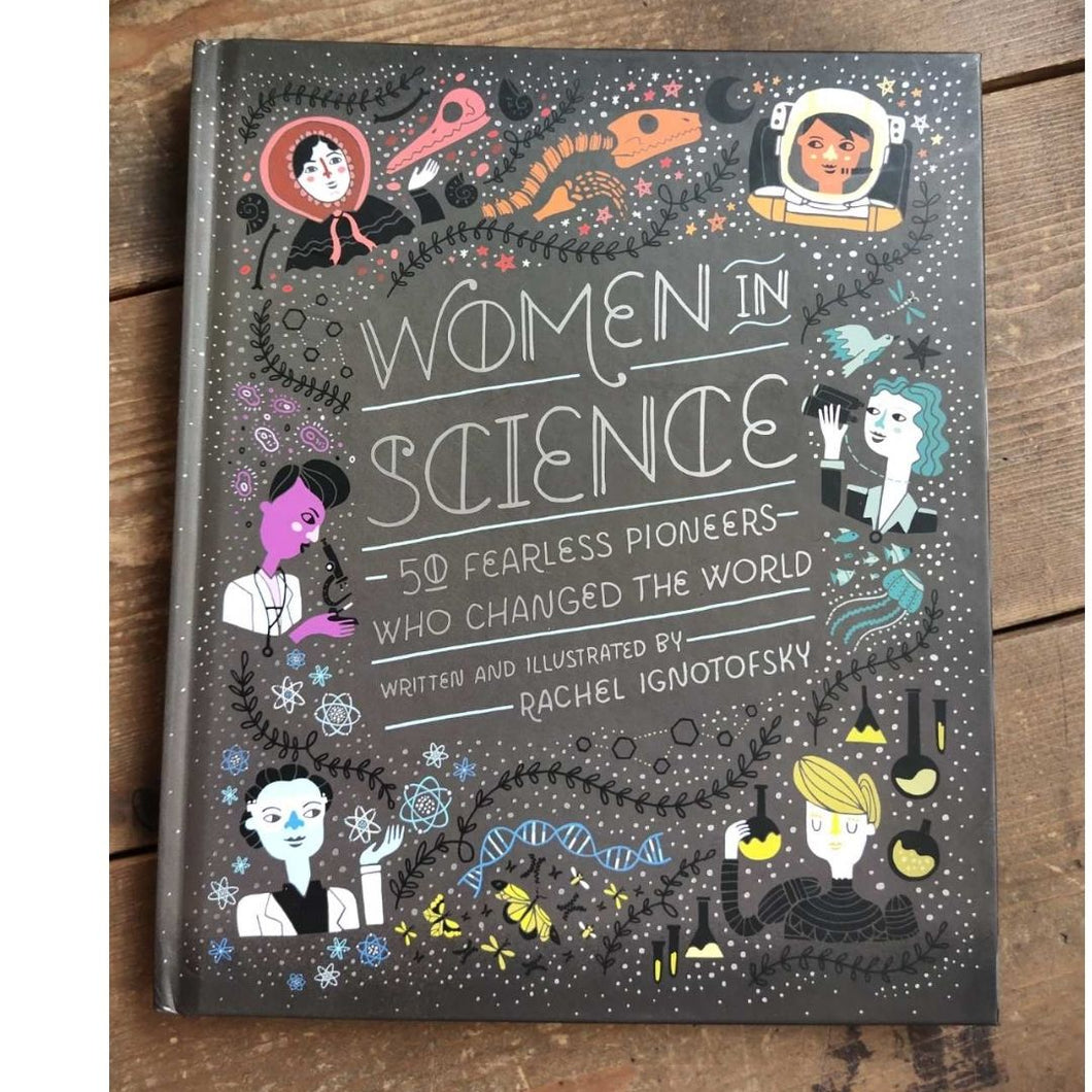 Women in Science: 50 Fearless Pioneers Who Changed the World Hardcover