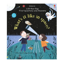 Load image into Gallery viewer, Usborne What&#39;s it Like in Space? (Lift-the-Flap First Questions and Answers) Board book