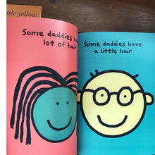 Load image into Gallery viewer, ﻿ The DADDY Book by Todd Parr (softcover)